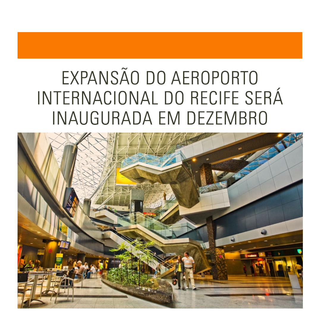 Expans O Do Aeroporto Internacional Do Recife Ser Inaugurada Em